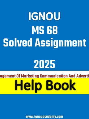 IGNOU MS 68 Solved Assignment 2025